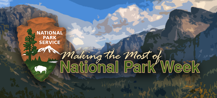 Making the Most of National Park Week