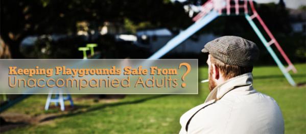 Should Unaccompanied Adults Be Banned from Playgrounds?