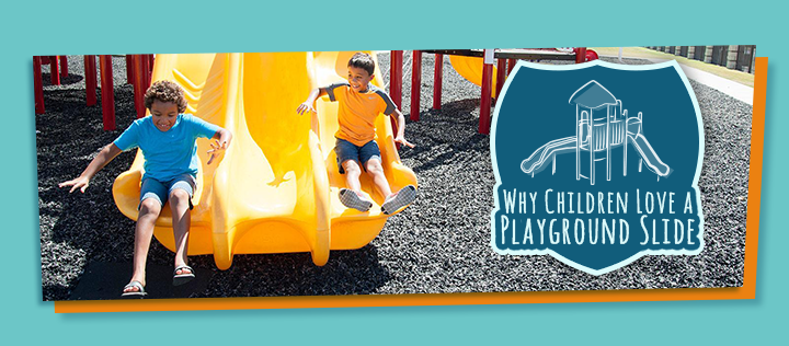 Why Children Love a Playground Slide